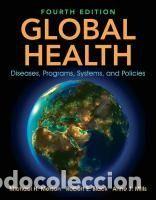 Libros: Global Health: Diseases, Programs, Systems, and Policies - Merson, Michael H.