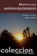 Libros: MEDICINA ANTIENVEJECIMIENTO - Agusti, Adolfo Perez