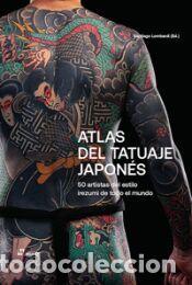 Libros: ATLAS DEL TATUAJE JAPON&Eacute;S - SANTIAGO LOMBARDI