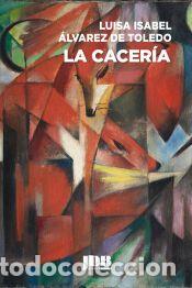 Libros: La cacer&iacute;a - &Aacute;lvarez de Toledo, Luisa Isabel, Duquesa de Medina Sidonia