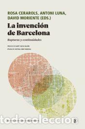 Libros: La invenci&oacute;n de Barcelona: Rupturas y continuidades - Bellaterra Edicions