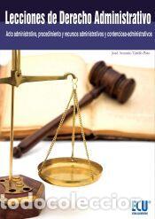 Libros: Lecciones de Derecho Administrativo (Acto administrativo, procedimiento y recursos administrativos