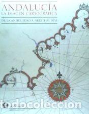 Libros: Andaluc&iacute;a, la imange cartogr&aacute;fica : de la Antig&uuml;edad a nuestros d&iacute;as - Olmedo, Fernando; Instituto