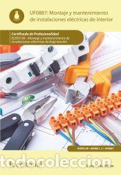 Libros: Montaje y mantenimiento de instalaciones el&eacute;ctricas de interior. ELEE0109 - Montaje y mantenimiento