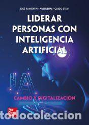 Libros: Liderar personas con inteligencia artificial - Pin,Jos&eacute; Ram&oacute;n;Stein,Guido