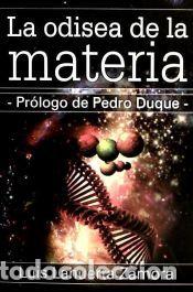 Libros: La odisea de la materia - Lahuerta Zamora, Luis