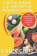 Libros: Dieta para la artritis reumatoide: Dieta antiinflamatoria sencilla para un sistema inmunitario sano