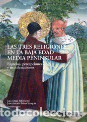 Libros: Las tres religiones en la baja edad media peninsular - La Erg&aacute;stula