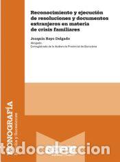 Libros: Reconocimiento y ejecuci&oacute;n de resoluciones y documentos extranjeros en materia de crisis familiares