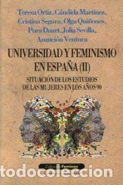Libros: Universidad y feminismo en Espa&ntilde;a (II) - Duart, Pura / Mart&iacute;nez L&oacute;pez, C&aacute;ndida / Ortiz G&oacute;mez,