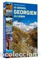 Libros: 111 Gr&uuml;nde, Georgien zu lieben - Dauscher, J&ouml;rg Martin