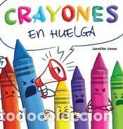 Libros: Crayones en Huelga - Jennifer Jones
