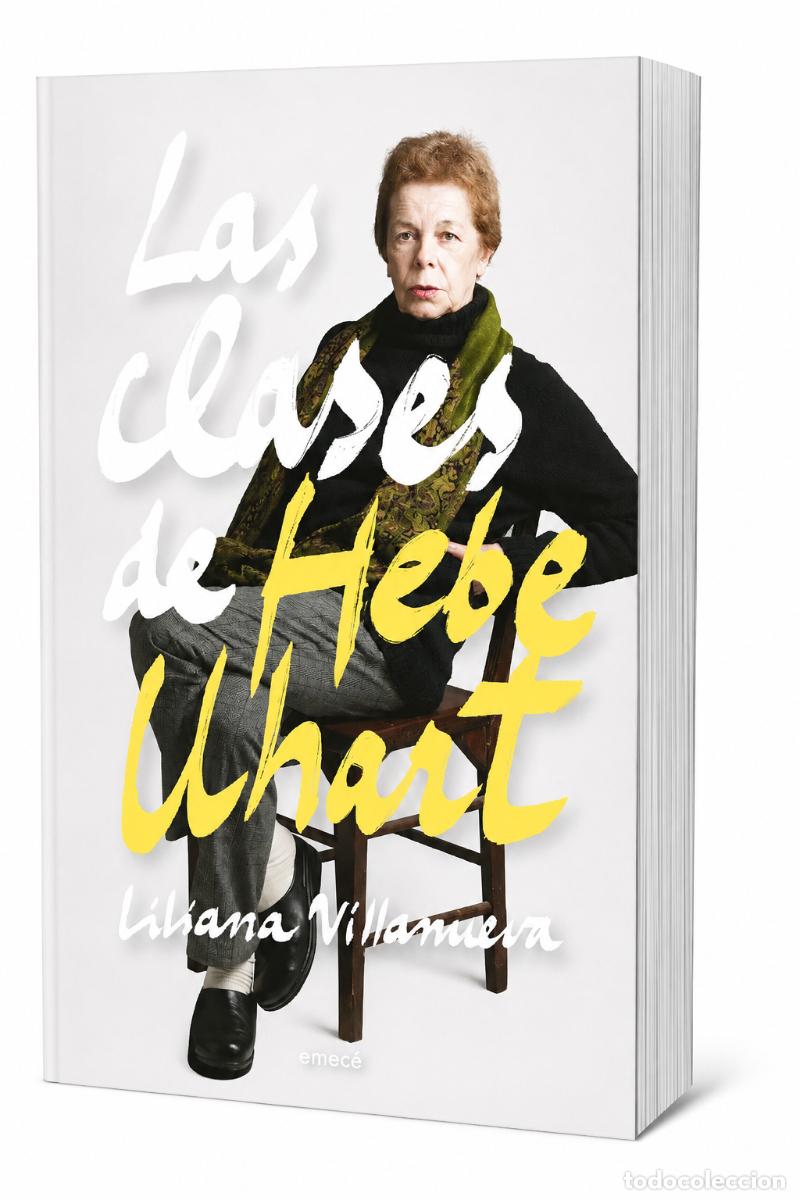 Libros: LILIANA VILLANUEVA &ndash; LAS CLASES DE HEBE UHART &ndash; EMEC&Eacute; &ndash; 2026