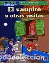 Libros: El vampiro y otras visitas - Triunfo&nbsp;Arciniegas / Jotav&eacute; (Texto / Ilustraciones)
