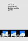 Libros: Vida Normal (Edici&oacute;n en letra grande) - Ediciones LetraGRANDE