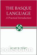 Libros: The Basque Language: A Practical Introduction - King, Alan R.