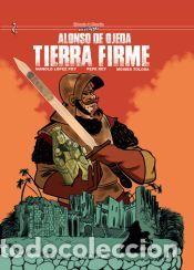 Libros: Alonso de Ojeda: Tierra firme - MUNDET, JOAN/ L&Oacute;PEZ POY, MANOLO/ TOLOSA, MOIS&Eacute;S/ R