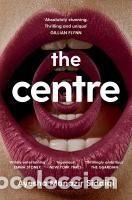 Libros: The Centre - Siddiqi, Ayesha Manazir