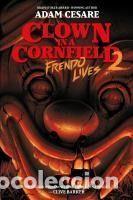 Libros: Clown in a Cornfield 2: Frendo Lives - Cesare, Adam