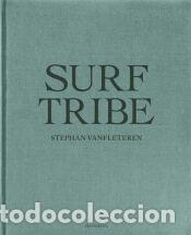 Libros: Surf Tribe - Vanfleteren, Stephan