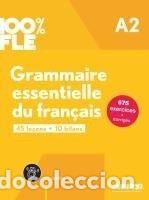 Libros: Grammaire essentielle du fran&Atilde;&sect;ais A2 100% FLE - Ludivine Glaud; Muriel Lannier; Yves Loiseau;