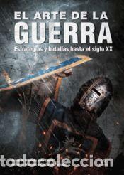 Libros: El Arte de la Guerra: Estrategias y Batallas hasta el Siglo XX - de Montoto y de Sim&oacute;n, Jaime; de
