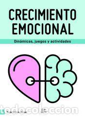 Libros: Crecimiento Emocional: Din&aacute;micas, Juegos y Actividades - Quicios Abergel, Borja