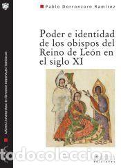 Libros: Poder e identidad de los obispos del Reino de Le&oacute;n en el siglo XI. Una aproximaci&oacute;n biogr&aacute;fica
