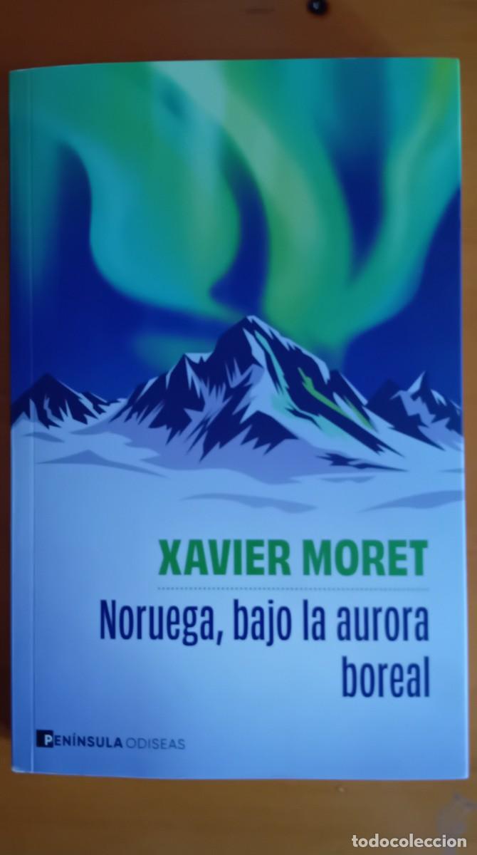 Libros: Noruega,bajo la aurora boreal.Xavier Moret.