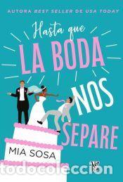 Libros: Hasta que la boda nos separe - Sosa, Mia