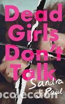 Libros: Dead Girls Dont Talk - Paul, Sandra J.
