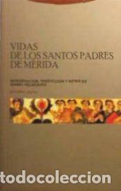 Libros: Vidas de los santos Padres de M&eacute;rida - Isabel Vel&aacute;zquez Soriano