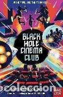 Libros: Black Hole Cinema Club - Dean, David; Edge, Christopher
