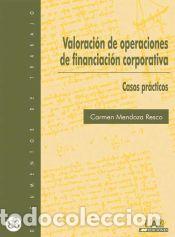 Libros: Valoraci&oacute;n de operaciones de financiaci&oacute;n corporativa. - Mendoza Resco, Carmen