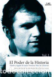Libros: El poder de la historia. Huella y legado de Javier Don&eacute;zar D&iacute;ez de Ulzurrun. Vol. I - Pilar D&iacute;az