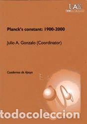 Libros: Plancks constant, 1900-2000 - Gonzalo Gonz&aacute;lez, Julio Antonio
