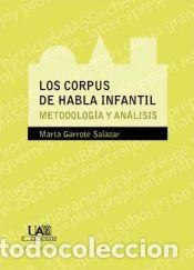 Libros: Los corpus de habla infantil. Metodolog&iacute;a y An&aacute;lisis: Metodolog&iacute;a y an&aacute;lisis - Garrote Salazar,