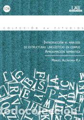Libros: Introducci&oacute;n al an&aacute;lisis de estructuras ling&uuml;&iacute;sticas en corpus : aproximaci&oacute;n sem&aacute;ntica - Alc&aacute;ntara