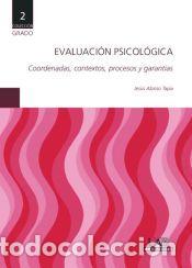 Libros: Evaluaci&oacute;n Psicol&oacute;gica: Coordenadas, contextos, procesos y garant&iacute;as - Alonso Tapia, Jes&uacute;s