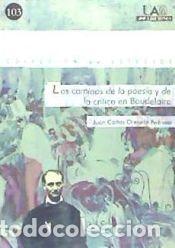 Libros: LOS CAMINOS DE LA POESIA Y DE LA CRITICA - OREJUDO PEDROSA, JUAN