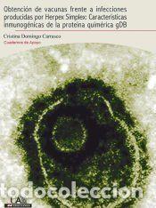 Libros: Obtenci&oacute;n de vacunas frente a infecciones producidas por Herpes Simplex: caracter&iacute;sticas