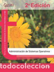 Libros: Administracion De Sistemas Operativos - LOPEZ, JUAN