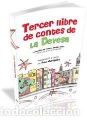 Libros: Tercer llibre de contes de La Devesa: Pr&ograve;leg de Pau Marqu&egrave;s - MARQUES, PAU/ASSOCIACI? DE VE?NS LA