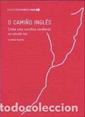 Libros: Ingl&eacute;s. Unha ruta xacobea medieval no s&eacute;culo XXI - Ram&iacute;rez, Crist&oacute;bal