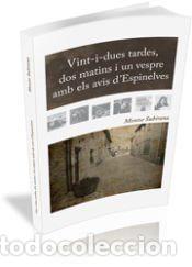 Libros: VINT-I-DUES TARDES,DOS MATINS I UN VESPRE AMB ELS AVIS DESPINELVES - MONTSE SUBIRANA