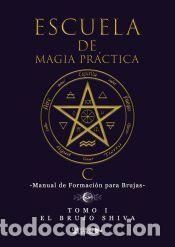 Libros: Escuela de Magia Pr&aacute;ctica - Shiva, El Brujo