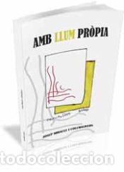 Libros: Amb llum pr&ograve;pia - Miracle i Collmalivern, Josep