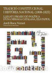 Libros: Tradici&oacute; constitucional i hist&ograve;ria local (1808-1823) - Roca Vernet, Jordi