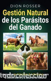 Libros: Gesti&oacute;n natural de los par&aacute;sitos del ganado - Dion Rosser