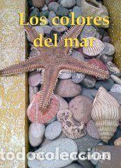 Libros: Los colores del mar - Garc&iacute;a Garrido, Ros